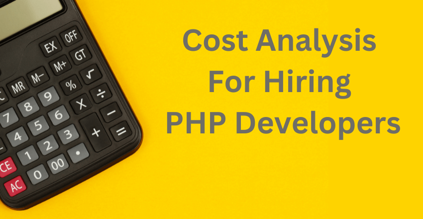 Cost Analysis For Hiring PHP Developers