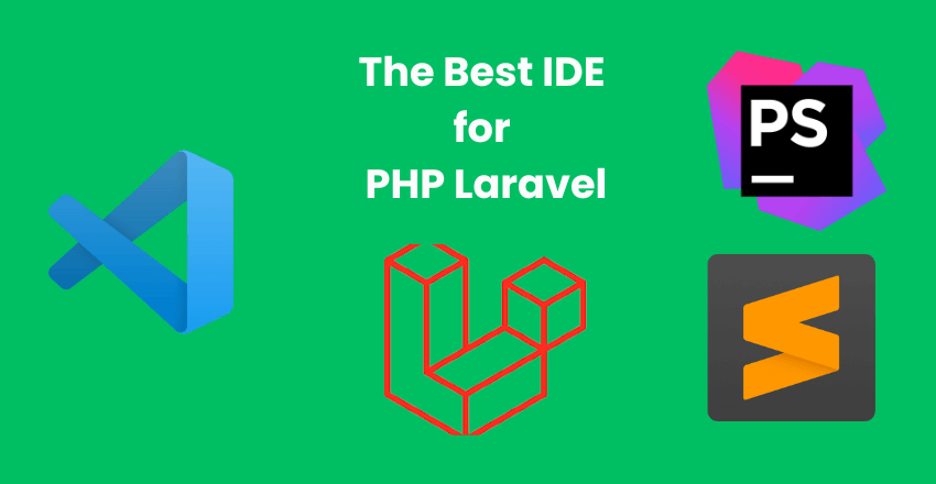 The Best IDE for PHP Laravel