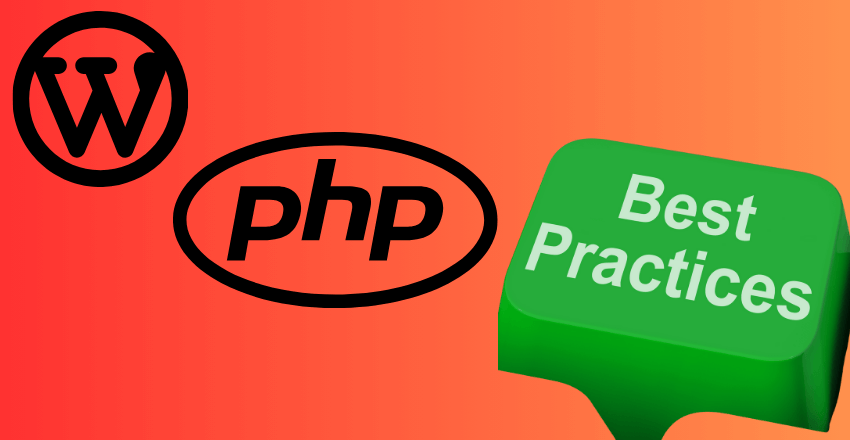 WordPress PHP Best Practices